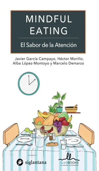Mindful Eating. El Sabor de la Atencion