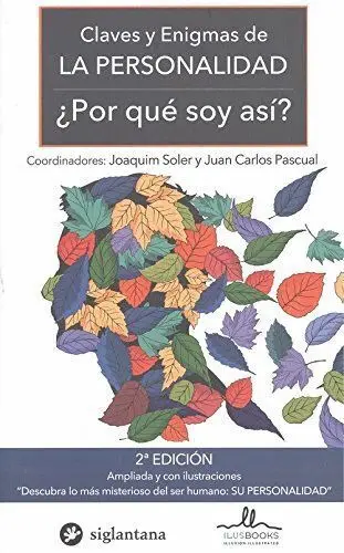Claves y Enigmas de la Personalidad ¿Por que Soy Asi?
