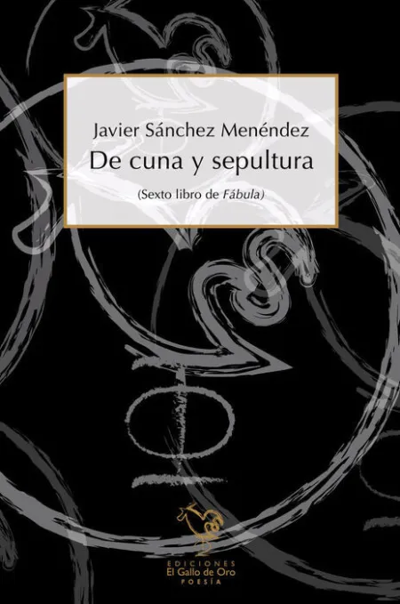 De Cuna y Sepultura