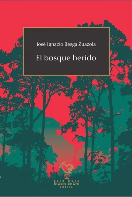 El Bosque Herido
