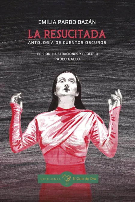 La Resucitada. Antologia de Cuentos Oscuros