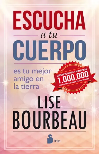 Escucha a tu Cuerpo. Es tu Mejor Amigo en la Tierra