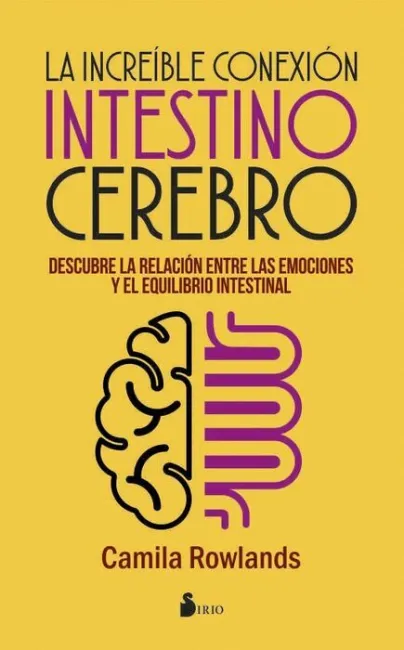 La Increible Conexion Intestino-Cerebro