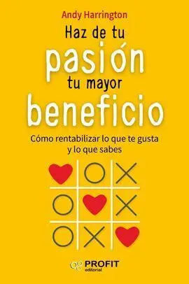 Haz de tu Pasión tu Mayor Beneficio