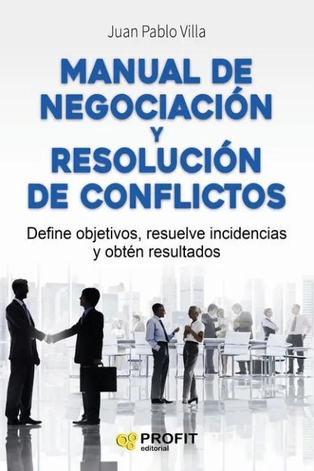 Manual de Negociación y Resolución de Conflictos