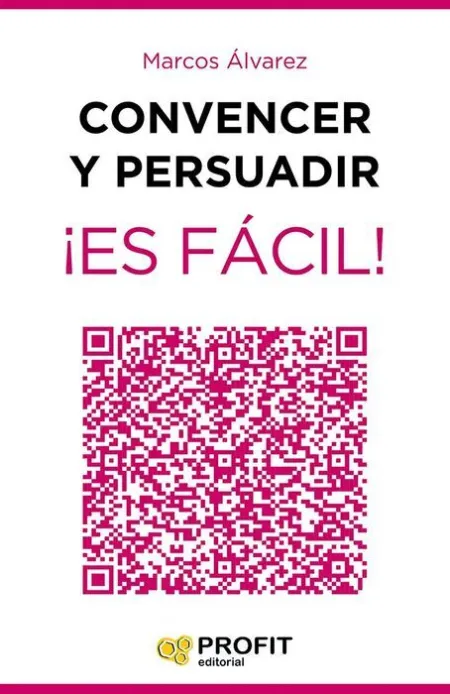 Convencer y Persuadir ¡Es Fácil!