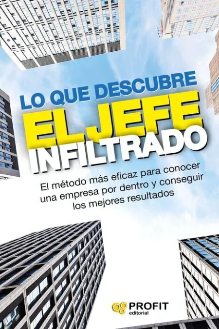 Lo que Descubre el Jefe Infiltrado