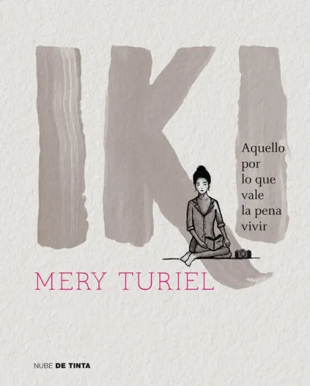 Iki. Aquello por lo que Vale la Pena Vivir