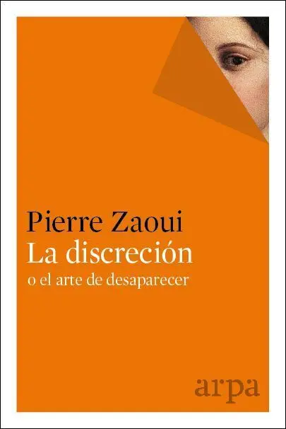 Discreción o el Arte de Desaparecer, la