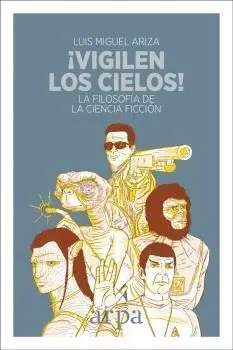 ¡Vigilen los Cielos!