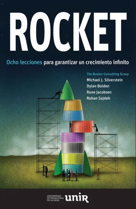 Rocket. Ocho Lecciones para Garantizar un Crecimiento Infinito