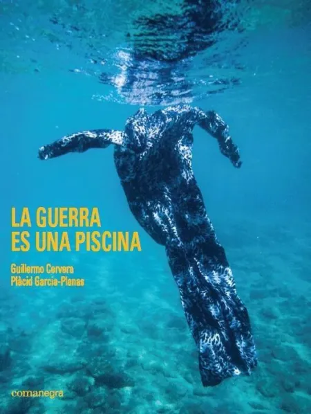 Guerra Es una Piscina, la