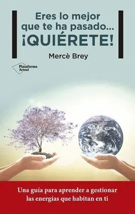 Eres lo Mejor que te Ha Pasado¡ Quiérete!