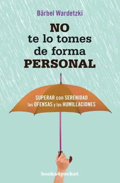No te lo Tomes de Forma Personal