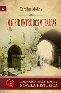 Madrid entre Dos Murallas