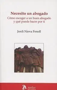 Necesito un Abogado. Cã?Â³Mo Escoger a un Buen Abogado y Quã?Â© Puede Hacer por Ti