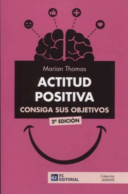 Actitud Positiva. Consiga Sus Objetivos
