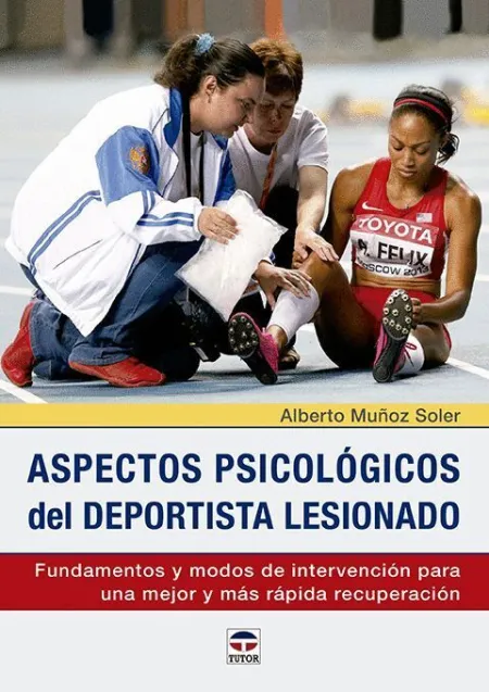 Aspectos Psicológicos del Deportista Lesionado