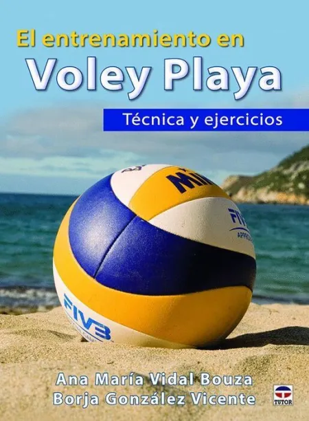 El Entrenamiento en Voley Playa. Técnica y Ejecicios
