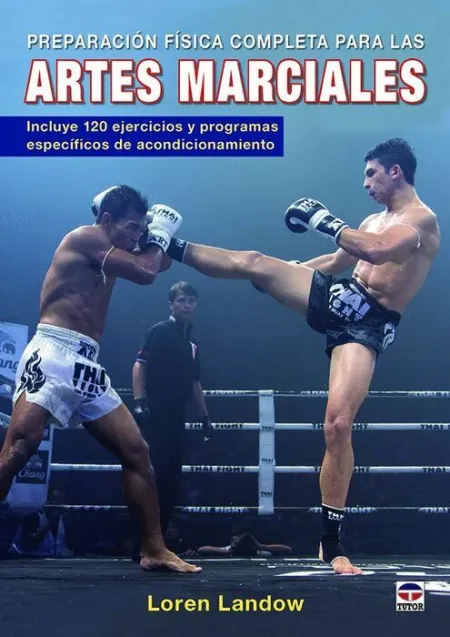 Preparacion Fisica Completa para las Artes Marciales