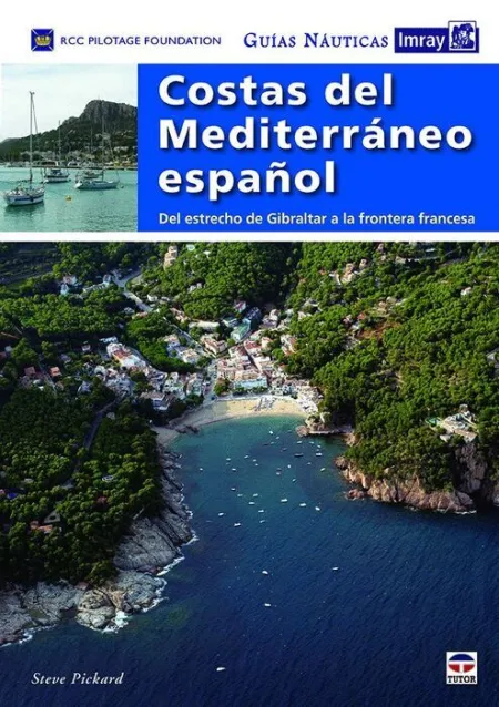 Costas del Mediterraneo Español. Del Estrecho de Gibraltar a la Fontera Francesa