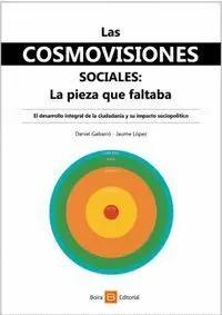 Las Cosmovisiones Sociales. La Pieza que Faltaba