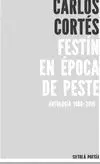 Festín en Época de Peste. Antologia 1980-2015