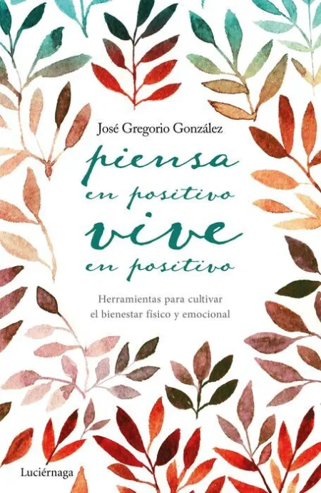 Piensa en Positivo, Vive en Positivo