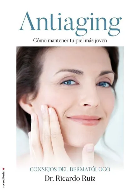 Antiaging. Como Mantener tu Piel Mas Joven