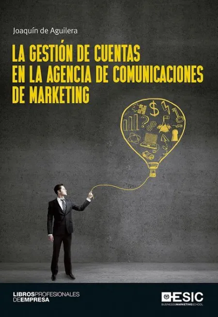 La Gestión de Cuentas en la Agencia de Comunicaciones de Marketing