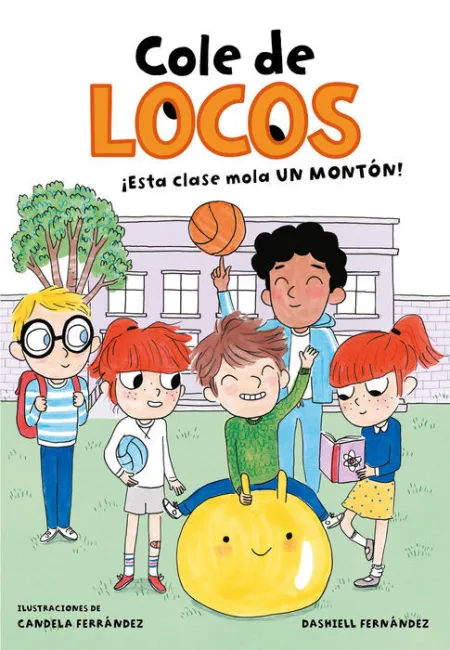 ¡Esta Clase Mola un Montón! (Cole de Locos 1)