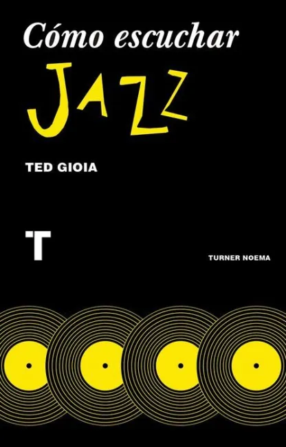 Cómo Escuchar Jazz