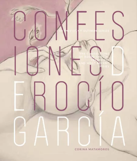 Confesiones de Rocío García / Rocío García¿S Confessions