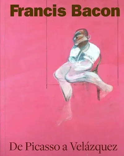 Francis Bacon. De Picasso a Velázquez