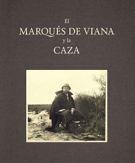 El Marqués de Viana y la Caza