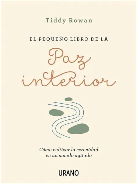 El Pequeño Libro de la Paz Interior