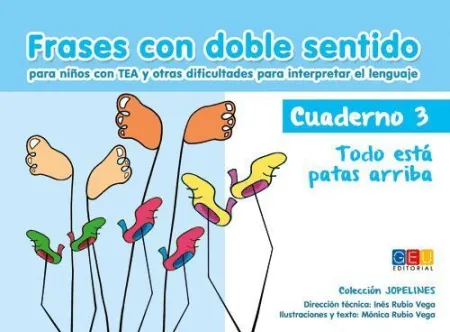 Frases con Doble Sentido. Cuad/ 3: Todo esta Patas Arriba