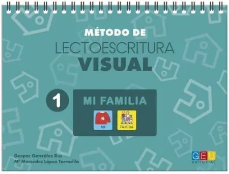 Metodo de Lectoescritura Visual/1: mi Familia