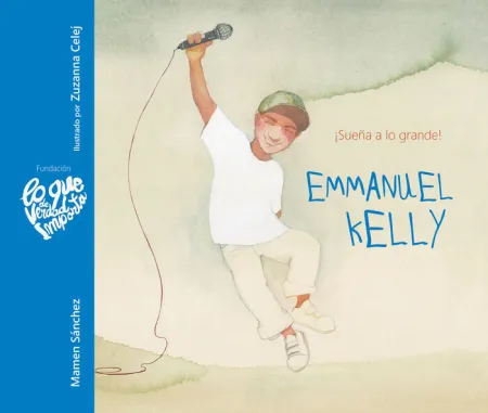 Emmanuel Kelly -¡Sueña a lo Grande!