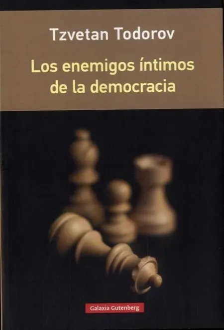 Los Enemigos Íntimos de la Democracia (Rústica)