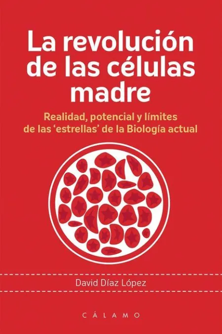 La Revolucion de las Celulas Madre