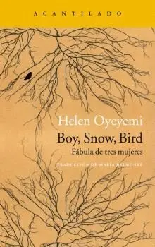 Boy, Snow, Bird. Fábula de Tres Mujeres