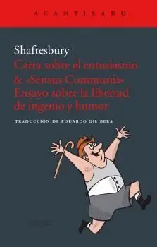 Carta Sobre el Entusiasmo & «Sensus Communis». Ensayo Sobre la Libertad de Ingenio y Humor