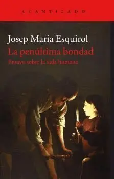 La Penúltima Bondad