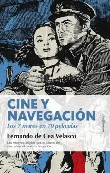 Cine y Navegación. Los Siete Mares en Setenta Películas