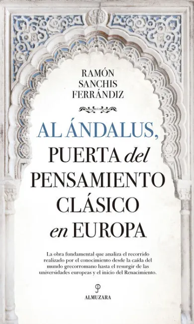 Al Ándalus, Puerta del Pensamiento Clásico en Europa