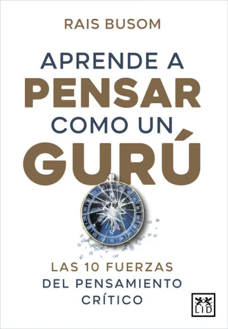 Aprender a Pensar Como un Gurú