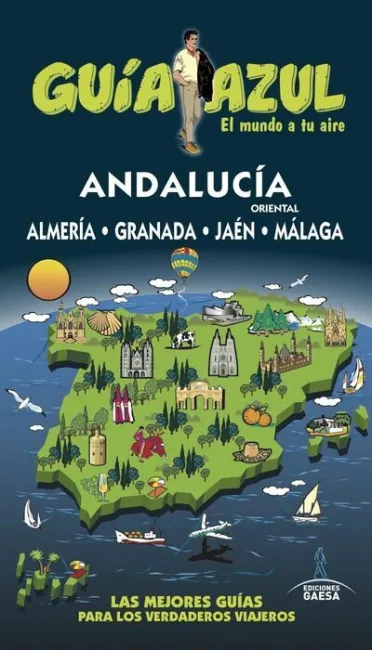 016 Andalucia Oriental. Almería, Granada, Jaén y Málaga -Guia Azul