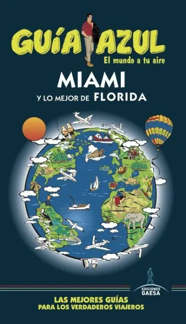 017 Miami y lo Mejor de Florida -Guia Azul