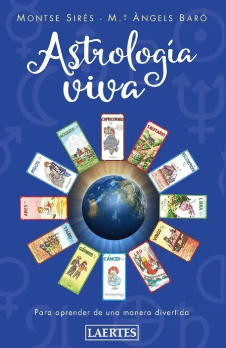 Astrologia Viva. Para Aprender de una Manera Divertida
